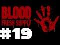 Let's Blindly Play Blood Fresh Supply Part #019 Air Raid