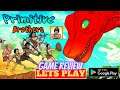 Endless Evolution: Primitive Brothers Android Gameplay, Review, Tips, And Tricks
