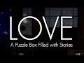 LOVE - A Puzzle Box Filled with Stories - Trailer