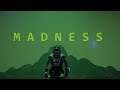 Madness - Teaser
