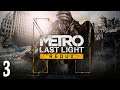 Metro Last Light Redux ~ Part 3