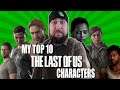 My Top 10 The Last Of Us Characters
