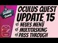 Oculus Quest [deutsch] Funktionen von Update 15 | Neues Menü | Passthrough | Sprachbefehle | Browser