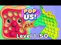 Pop Us! The Perfect Fidget Toy Puzzle Game Levels 1-50 (iOS/Android)