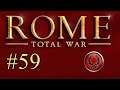 Rome: Total War - Part 59