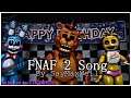 [SFM FNAF/Short] FNAF 2 Song | By Sayonara Maxwell