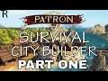 Survival City Building | Let's Try Patron | Banished Like | Part One!