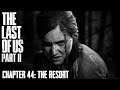 The Last Of Us Part II ★ Chapter 44: The Resort [Survivor / Walkthrough]