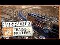 Update 2: Trains & Nuclear