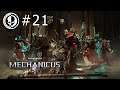 Warhammer 40k: MECHANICUS #21 - Skoro nás dostali