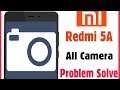 Xiaomi Redmi 5A Camera All Error Issue Problem Solve