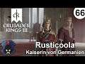 Crusader Kings 3 | 66 | Rusticoola baut das Reich um | Kaiserin von Germanien