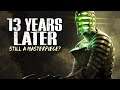 Dead Space... 13 Years Later