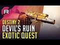 Destiny 2 Devil's Ruin Exotic Quest