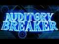 (Extreme Demon) Auditory Breaker 100% by LazerBlitz | 240hz (read description)