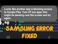 Fix looks like another app is blocking access to google play Samsung problem Solved 2021