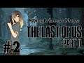 FlyingPrincess Plays: The Last of Us Part II - Episode 2: Things Will Never Be the Same...