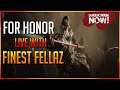 FOR HONOR! Back To Old Times!