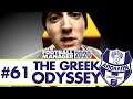 GUESS WHO'S BACK? | Part 61 | THE GREEK ODYSSEY FM20 | Football Manager 2020
