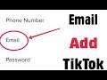 How To Add Email Address & Change in TikTok Account