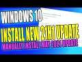 How To Manually Install Windows 10 21H1 May 2021 Feature Update