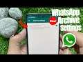 How to Mute Archived Chats Forever in WhatsApp | Keep chats archived | WhatsApp New Latest Update