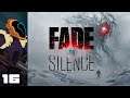 Let's Play Fade To Silence - PC Gameplay Part 16 - Incessant Interruptions!
