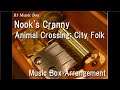 Nook's Cranny/Animal Crossing: City Folk [Music Box]