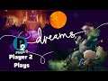 Player 2 Plays - Dreams Community Series - Pip Gemwalker