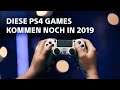 PS4 Games die noch 2019 erscheinen!