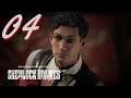 SHERLOCK HOLMES: CHAPTER ONE - 04 - Thám tử lạc đường =))) Trở về mái nhà xưa