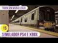 Simulador de trem para PS4 e Xbox One | Train Sim World 2020 (Ep. 15)