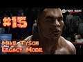 The Focus : Mike Tyson Fight Night Champion Legacy Mode : Part 15 (Xbox One)