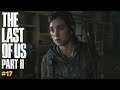 The Last Of Us Part 2 - Episode 17 - BOATS and BLOATERS - an ARCADE CLASSIC!
