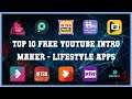 Top 10 Free Youtube Intro Maker Android Apps