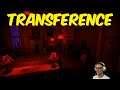Transference (Full Playthrough)