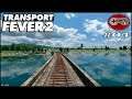 Transport Fever 2 #04 - A Primeira Ponte a Gente nunca Esquece!