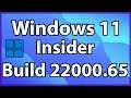 Windows 11 Insider 22000.65 Build What's New