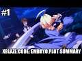 XBLAZE CODE: EMBRYO Plot Summary - Part 1 [Episodes 1-3 | MAIN ROUTE]