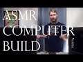 Binaural Computer Build | ASMR Upgrading Computer Parts (1.5+ Hours for Relaxation)