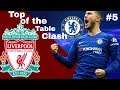 Chelsea vs Liverpool for the Title//  FIFA 18 Liverpool Career Mode EP5