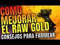 💎COMO MEJORAR EL RAW GOLD (ORO SIN SUBASTA) CONSEJOS & RECOMENDACIONES| FARMERS DE AZEROTH - DANTAES