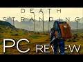 Death Stranding PC Review - Brilliant and Yet Divisive Game!