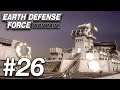 Earth Defense Force: Iron Rain (PS4) - Part 26 (Flagship Verbena 2)