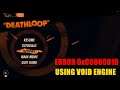 How to Fix DEATHLOOP using VoidEngine Error 0xC000001D