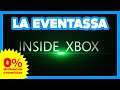 La Eventassa - Inside Xbox 07/05/2020