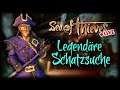 LEGENDÄRE SCHATZSUCHE 💀  Sea of Thieves Lost Treasures 💀 Sea Of Thieves Deutsch