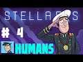 Let's Play Stellaris - Foundations DLC! - Humans Ep 4
