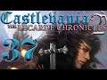 Lettuce play Castlevania the Lecarde Chronicles 2 part 37