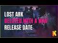 Lost Ark Has Been Delayed - New Release Date